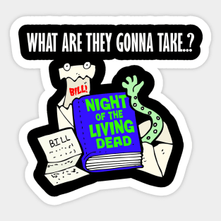 What re they going to take my Night of the Living Dead book? Sticker